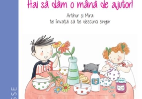 Primele povești Montessori. Hai să dăm o mână de ajutor! (4-7 ani)