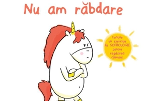 Emoțiile lui Noni - Nu am răbdare!