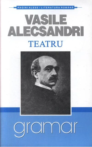 Teatru - Vasile Alecsandri