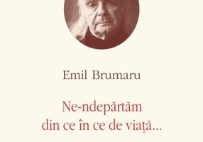 Opere VI. Ne-ndepărtăm din ce în ce de viață...