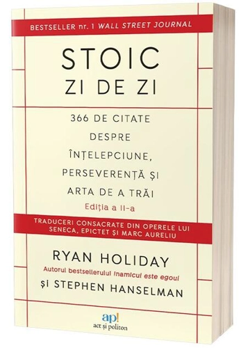Stoic zi de zi. 366 de citate despre înțelepciune, perseverență și arta de a trăi