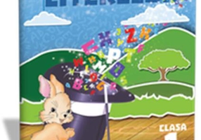 Descoperă magia literelor. Comunicare în limba română Clasa I