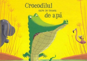 Crocodilul care se temea de apă