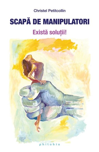 Scapă de manipulatori. Există soluții!